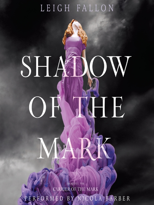 Title details for Shadow of the Mark by Leigh Fallon - Wait list
